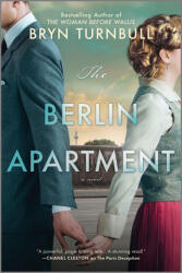 The Berlin Apartment - Bryn Turnbull (ISBN: 9780778305453)