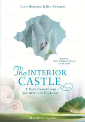 Interior Castle: A Boy's Journey Into the Riches of Prayer - Éric Puybaret (ISBN: 9781621644248)