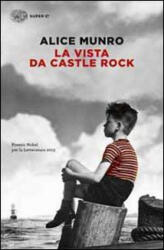 La vista da Castle Rock - Alice Munro, S. Basso (ISBN: 9788806220891)