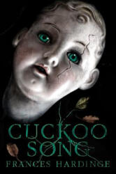 Cuckoo Song - Frances Hardinge (ISBN: 9781419719394)