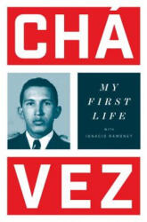 My First Life - Ignacio Ramonet, Hugo Chavez (ISBN: 9781784783839)