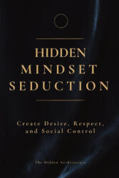 Hidden Mindset Seduction - The Hidden Architecture (2025)