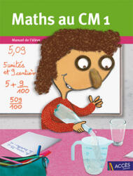 Maths au CM1 Manuel de l'élève - Duprey, Mauffrey, Godé (ISBN: 9782916662862)