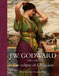 J. W. Godward 1861-1922 - Vern G Swanson (ISBN: 9781851499038)