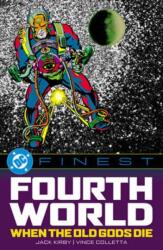 DC Finest: Fourth World: When the Old Gods Die (ISBN: 9781799508311)