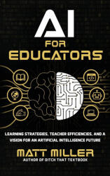 AI for Educators - Matt Miller (ISBN: 9781956306514)