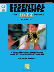 Essential Elements for Jazz Ensemble Book 2 - Trombone - Steinel, Mike (ISBN: 9781495079085)
