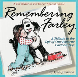 Remembering Farley - Lynn Johnston, Velda Johnston (ISBN: 9780836213096)