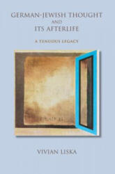German-Jewish Thought and Its Afterlife - Vivian Liska (ISBN: 9780253024855)