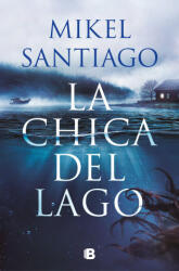 La Chica del Lago / The Girl from the Lake - Santiago, Mikel (ISBN: 9786287634978)