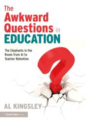 The Awkward Questions in Education (2025)