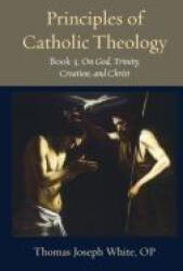 Principles of Catholic Theology, Book 3 (ISBN: 9780813238500)