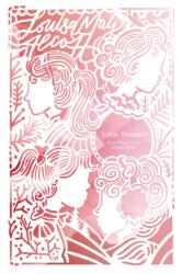Little Women (ISBN: 9781400341870)