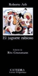 Juguete Rabioso - Roberto Arlt (ISBN: 9788437605111)