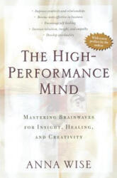 High Performance Mind - Anna Wise (ISBN: 9780874778502)