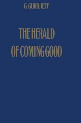 Herald of Coming Good - George Gurdjieff (ISBN: 9780957248137)