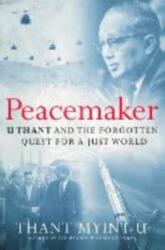 Peacemaker - MYINT U THANT (ISBN: 9781324051978)
