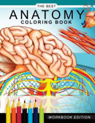 Anatomy coloring book: Muscles and Physiology Workbook Edition - Dr Gary C Karr (ISBN: 9781545202678)