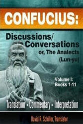 Confucius: Discussions/Conversations, or the Analects (ISBN: 9780981748313)