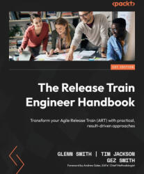 The Release Train Engineer Handbook - Tim Jackson, Gez Smith (ISBN: 9781836205234)