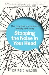 Stopping the Noise in Your Head (ISBN: 9781785041044)