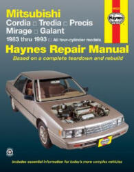Mitsubishi Cordia, Tredia, Precis, Mirage, Galant, 1983-1993 - Haynes Publishing, Larry Warren, John Haynes (ISBN: 9781563920912)
