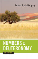 Numbers and Deuteronomy for Everyone - John Goldingay (ISBN: 9780664233778)