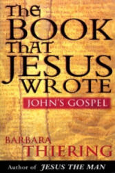 Book That Jesus Wrote - Barbara Thiering (ISBN: 9780552146654)