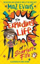 The Exploding Life of Scarlett Fife 01 (ISBN: 9781444957679)