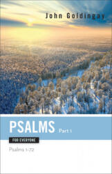 Psalms for Everyone, Part 1: Psalms 1-72 - John Goldingay (ISBN: 9780664233839)