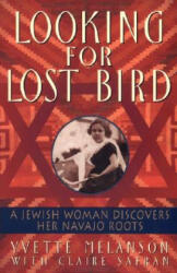 Looking for Lost Bird - Yvette D. Melanson, Claire Safran (ISBN: 9780380795536)