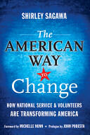 The American Way to Change: How National Service & Volunteers Are Transforming America (ISBN: 9780470565575)