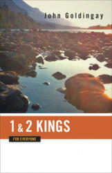 1 and 2 Kings for Everyone - John Goldingay (ISBN: 9780664233808)