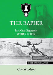 Rapier Part One Beginners Workbook - Guy Windsor (ISBN: 9789527157442)