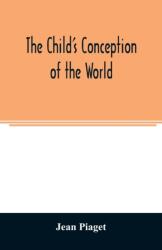 child's conception of the world (ISBN: 9789354007569)