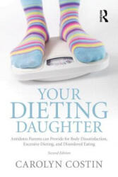 Your Dieting Daughter - Carolyn Costin (ISBN: 9780415890847)