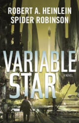 Variable Star - Robert A Heinlein, Spider Robinson (2019)