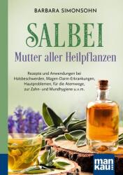 Salvie - Mama tuturor plantelor medicinale. Ghid compact (2023)