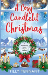 Cosy Candlelit Christmas - TILLY TENNANT (ISBN: 9781786812179)