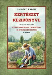 Kertészet kézikönyve (ISBN: 9786156788900)