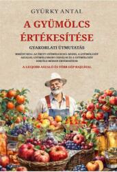 A gyümölcs értékesítése (ISBN: 9786156962348)