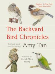 The Backyard Bird Chronicles (ISBN: 9781472160577)
