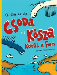 Csoda és Kósza körül a Föld (ISBN: 9789635875580)