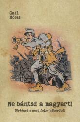 Ne bántsd a magyart! (ISBN: 9789636681227)