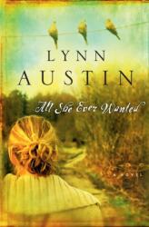 All She Ever Wanted (ISBN: 9780764228896)