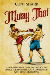 Muay Thai - Clint Sharp (ISBN: 9781638183532)