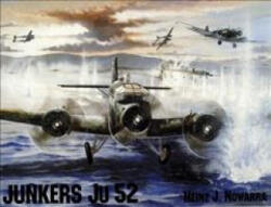 Junkers Ju 52 - Heinz J. Nowarra (ISBN: 9780887405235)