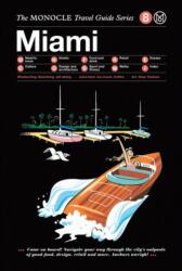 Tyler Brulé, Andrew Tuck, Nelly Gocheva - Miami - Tyler Brulé, Andrew Tuck, Nelly Gocheva (ISBN: 9783899556322)