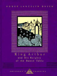 King Arthur and His Knights of the Round Table - Roger Lancelyn Green, Aubrey Beardsley, Thomas Malory (ISBN: 9780679423119)