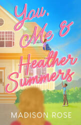You, Me & Heather Summers - Madison Rose (ISBN: 9781763744073)